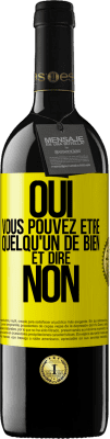 39,95 € Envoi gratuit | Vin rouge Édition RED MBE Réserve OUI, vous pouvez être quelqu'un de bien et dire NON Étiquette Jaune. Étiquette personnalisable Réserve 12 Mois Récolte 2015 Tempranillo