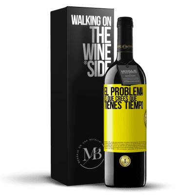 «El problema es que crees que tienes tiempo» Edición RED MBE Reserva