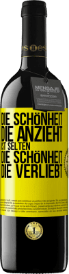 39,95 € Kostenloser Versand | Rotwein RED Ausgabe MBE Reserve Die Schönheit, die anzieht, ist selten die Schönheit, die verliebt Gelbes Etikett. Anpassbares Etikett Reserve 12 Monate Ernte 2014 Tempranillo