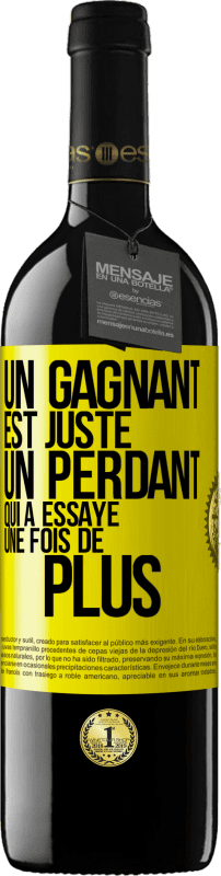 39,95 € Envoi gratuit | Vin rouge Édition RED MBE Réserve Un gagnant est juste un perdant qui a essayé une fois de plus Étiquette Jaune. Étiquette personnalisable Réserve 12 Mois Récolte 2015 Tempranillo