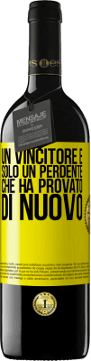 39,95 € Spedizione Gratuita | Vino rosso Edizione RED MBE Riserva Un vincitore è solo un perdente che ha provato di nuovo Etichetta Gialla. Etichetta personalizzabile Riserva 12 Mesi Raccogliere 2014 Tempranillo