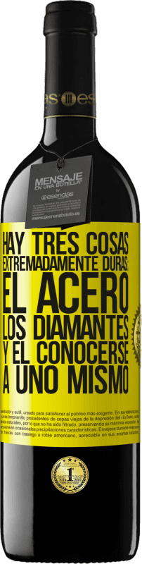 39,95 € Envío gratis | Vino Tinto Edición RED MBE Reserva Hay tres cosas extremadamente duras: el acero, los diamantes, y el conocerse a uno mismo Etiqueta Amarilla. Etiqueta personalizable Reserva 12 Meses Cosecha 2016 Tempranillo