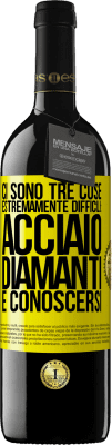 39,95 € Spedizione Gratuita | Vino rosso Edizione RED MBE Riserva Ci sono tre cose estremamente difficili: acciaio, diamanti e conoscersi Etichetta Gialla. Etichetta personalizzabile Riserva 12 Mesi Raccogliere 2016 Tempranillo