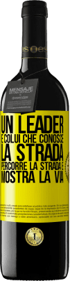 39,95 € Spedizione Gratuita | Vino rosso Edizione RED MBE Riserva Un leader è colui che conosce la strada, percorre la strada e mostra la via Etichetta Gialla. Etichetta personalizzabile Riserva 12 Mesi Raccogliere 2014 Tempranillo