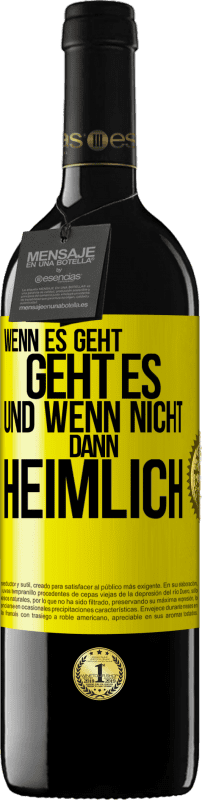 39,95 € Kostenloser Versand | Rotwein RED Ausgabe MBE Reserve Wenn es geht, geht es. Und wenn nicht, dann heimlich Gelbes Etikett. Anpassbares Etikett Reserve 12 Monate Ernte 2015 Tempranillo