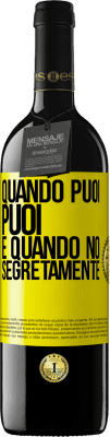 39,95 € Spedizione Gratuita | Vino rosso Edizione RED MBE Riserva Quando puoi, puoi. E quando no, segretamente Etichetta Gialla. Etichetta personalizzabile Riserva 12 Mesi Raccogliere 2016 Tempranillo