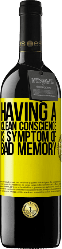 39,95 € 送料無料 | 赤ワイン REDエディション MBE 予約する 明確な良心を持つことは、悪い記憶の症状です 黄色のラベル. カスタマイズ可能なラベル 予約する 12 月 収穫 2016 Tempranillo
