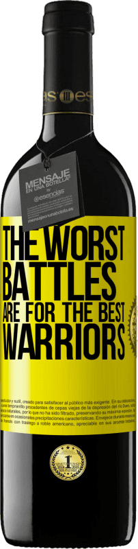 39,95 € Free Shipping | Red Wine RED Edition MBE Reserve The worst battles are for the best warriors Yellow Label. Customizable label Reserve 12 Months Harvest 2015 Tempranillo