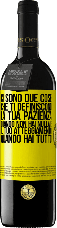 39,95 € Spedizione Gratuita | Vino rosso Edizione RED MBE Riserva Ci sono due cose che ti definiscono. La tua pazienza quando non hai nulla e il tuo atteggiamento quando hai tutto Etichetta Gialla. Etichetta personalizzabile Riserva 12 Mesi Raccogliere 2015 Tempranillo