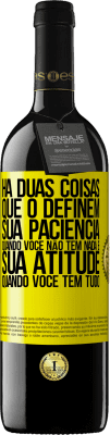 39,95 € Envio grátis | Vinho tinto Edição RED MBE Reserva Há duas coisas que o definem. Sua paciência quando você não tem nada e sua atitude quando você tem tudo Etiqueta Amarela. Etiqueta personalizável Reserva 12 Meses Colheita 2014 Tempranillo