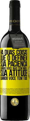 39,95 € Envio grátis | Vinho tinto Edição RED MBE Reserva Há duas coisas que o definem. Sua paciência quando você não tem nada e sua atitude quando você tem tudo Etiqueta Amarela. Etiqueta personalizável Reserva 12 Meses Colheita 2016 Tempranillo