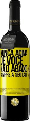 39,95 € Envio grátis | Vinho tinto Edição RED MBE Reserva Nunca acima de você, não abaixo. Sempre a seu lado Etiqueta Amarela. Etiqueta personalizável Reserva 12 Meses Colheita 2014 Tempranillo