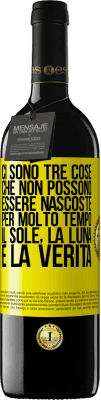 39,95 € Spedizione Gratuita | Vino rosso Edizione RED MBE Riserva Ci sono tre cose che non possono essere nascoste per molto tempo. Il sole, la luna e la verità Etichetta Gialla. Etichetta personalizzabile Riserva 12 Mesi Raccogliere 2014 Tempranillo