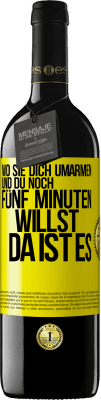 39,95 € Kostenloser Versand | Rotwein RED Ausgabe MBE Reserve Wo sie dich umarmen und du noch fünf Minuten willst, da ist es Gelbes Etikett. Anpassbares Etikett Reserve 12 Monate Ernte 2014 Tempranillo