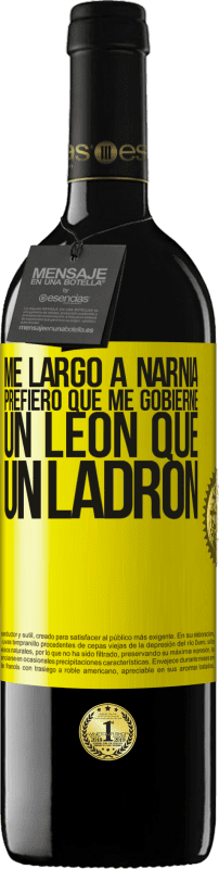 39,95 € Envío gratis | Vino Tinto Edición RED MBE Reserva Me largo a Narnia. Prefiero que me gobierne un León que un ladrón Etiqueta Amarilla. Etiqueta personalizable Reserva 12 Meses Cosecha 2015 Tempranillo