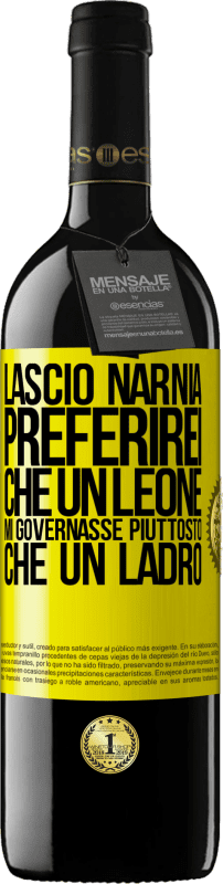 39,95 € Spedizione Gratuita | Vino rosso Edizione RED MBE Riserva Lascio Narnia. Preferirei che un leone mi governasse piuttosto che un ladro Etichetta Gialla. Etichetta personalizzabile Riserva 12 Mesi Raccogliere 2015 Tempranillo