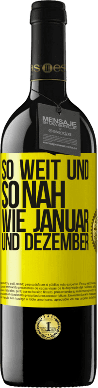 39,95 € Kostenloser Versand | Rotwein RED Ausgabe MBE Reserve So weit und so nah wie Januar und Dezember Gelbes Etikett. Anpassbares Etikett Reserve 12 Monate Ernte 2015 Tempranillo