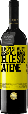 39,95 € Spedizione Gratuita | Vino rosso Edizione RED MBE Riserva Chi non si muove non sente il rumore delle sue catene Etichetta Gialla. Etichetta personalizzabile Riserva 12 Mesi Raccogliere 2014 Tempranillo