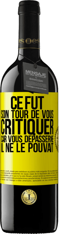 39,95 € Envoi gratuit | Vin rouge Édition RED MBE Réserve Ce fut son tour de vous critiquer car vous dépasserne il ne le pouvait Étiquette Jaune. Étiquette personnalisable Réserve 12 Mois Récolte 2015 Tempranillo