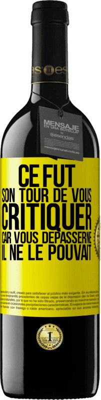 39,95 € Envoi gratuit | Vin rouge Édition RED MBE Réserve Ce fut son tour de vous critiquer car vous dépasserne il ne le pouvait Étiquette Jaune. Étiquette personnalisable Réserve 12 Mois Récolte 2016 Tempranillo