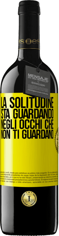 39,95 € Spedizione Gratuita | Vino rosso Edizione RED MBE Riserva La solitudine sta guardando negli occhi che non ti guardano Etichetta Gialla. Etichetta personalizzabile Riserva 12 Mesi Raccogliere 2015 Tempranillo