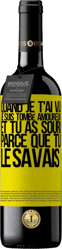 39,95 € Envoi gratuit | Vin rouge Édition RED MBE Réserve Quand je t'ai vu, je suis tombé amoureux, et tu as souri parce que tu le savais Étiquette Jaune. Étiquette personnalisable Réserve 12 Mois Récolte 2015 Tempranillo