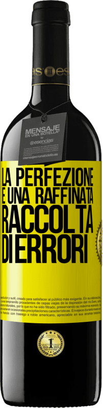 39,95 € Spedizione Gratuita | Vino rosso Edizione RED MBE Riserva La perfezione è una raffinata raccolta di errori Etichetta Gialla. Etichetta personalizzabile Riserva 12 Mesi Raccogliere 2015 Tempranillo