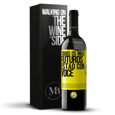 «Todos os meus futuros estão com você» Edição RED MBE Reserva