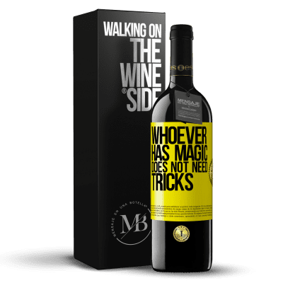«Whoever has magic does not need tricks» RED Edition MBE Reserve