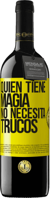 39,95 € Envío gratis | Vino Tinto Edición RED MBE Reserva Quien tiene magia no necesita trucos Etiqueta Amarilla. Etiqueta personalizable Reserva 12 Meses Cosecha 2016 Tempranillo