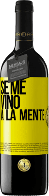 39,95 € Spedizione Gratuita | Vino rosso Edizione RED MBE Riserva Se me VINO a la mente… Etichetta Gialla. Etichetta personalizzabile Riserva 12 Mesi Raccogliere 2014 Tempranillo