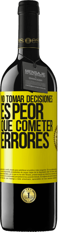 39,95 € Envío gratis | Vino Tinto Edición RED MBE Reserva No tomar decisiones es peor que cometer errores Etiqueta Amarilla. Etiqueta personalizable Reserva 12 Meses Cosecha 2016 Tempranillo