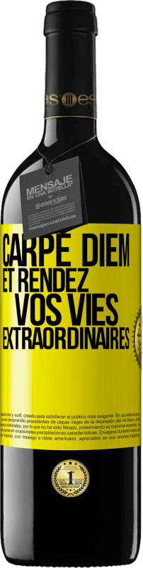 39,95 € Envoi gratuit | Vin rouge Édition RED MBE Réserve Carpe Diem et rendez vos vies extraordinaires Étiquette Jaune. Étiquette personnalisable Réserve 12 Mois Récolte 2015 Tempranillo