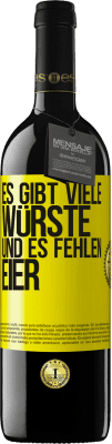 39,95 € Kostenloser Versand | Rotwein RED Ausgabe MBE Reserve Es gibt viele Würste und es fehlen Eier Gelbes Etikett. Anpassbares Etikett Reserve 12 Monate Ernte 2015 Tempranillo