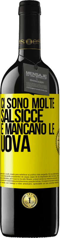 39,95 € Spedizione Gratuita | Vino rosso Edizione RED MBE Riserva Ci sono molte salsicce e mancano le uova Etichetta Gialla. Etichetta personalizzabile Riserva 12 Mesi Raccogliere 2015 Tempranillo