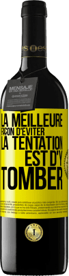 39,95 € Envoi gratuit | Vin rouge Édition RED MBE Réserve La meilleure façon d'éviter la tentation est d'y tomber Étiquette Jaune. Étiquette personnalisable Réserve 12 Mois Récolte 2014 Tempranillo