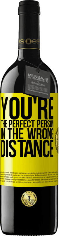 39,95 € Free Shipping | Red Wine RED Edition MBE Reserve You're the perfect person in the wrong distance Yellow Label. Customizable label Reserve 12 Months Harvest 2014 Tempranillo