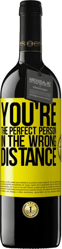 39,95 € Free Shipping | Red Wine RED Edition MBE Reserve You're the perfect person in the wrong distance Yellow Label. Customizable label Reserve 12 Months Harvest 2015 Tempranillo