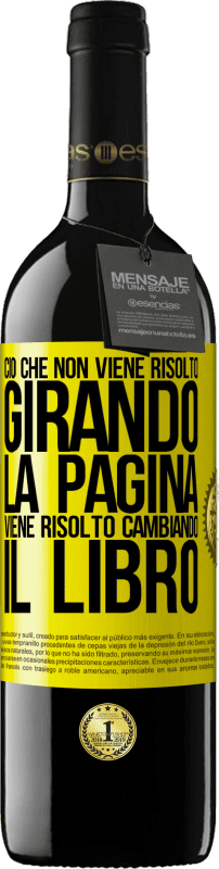 39,95 € Spedizione Gratuita | Vino rosso Edizione RED MBE Riserva Ciò che non viene risolto girando la pagina, viene risolto cambiando il libro Etichetta Gialla. Etichetta personalizzabile Riserva 12 Mesi Raccogliere 2015 Tempranillo