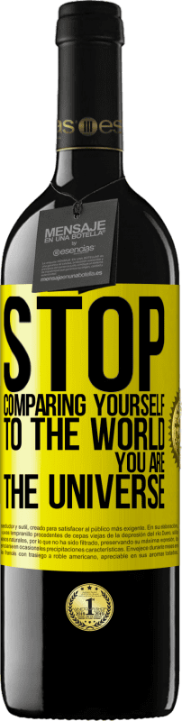 39,95 € 送料無料 | 赤ワイン REDエディション MBE 予約する 自分を世界と比較するのをやめて、あなたは宇宙です 黄色のラベル. カスタマイズ可能なラベル 予約する 12 月 収穫 2016 Tempranillo