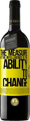39,95 € Free Shipping | Red Wine RED Edition MBE Reserve The measure of the intelligence is the ability to change Yellow Label. Customizable label Reserve 12 Months Harvest 2016 Tempranillo