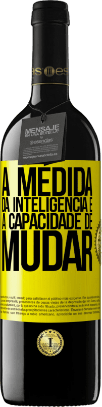 39,95 € Envio grátis | Vinho tinto Edição RED MBE Reserva A medida da inteligência é a capacidade de mudar Etiqueta Amarela. Etiqueta personalizável Reserva 12 Meses Colheita 2016 Tempranillo