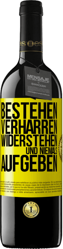 39,95 € Kostenloser Versand | Rotwein RED Ausgabe MBE Reserve Bestehen, verharren, widerstehen und niemals aufgeben Gelbes Etikett. Anpassbares Etikett Reserve 12 Monate Ernte 2015 Tempranillo