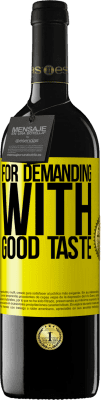 39,95 € Free Shipping | Red Wine RED Edition MBE Reserve For demanding with good taste Yellow Label. Customizable label Reserve 12 Months Harvest 2016 Tempranillo