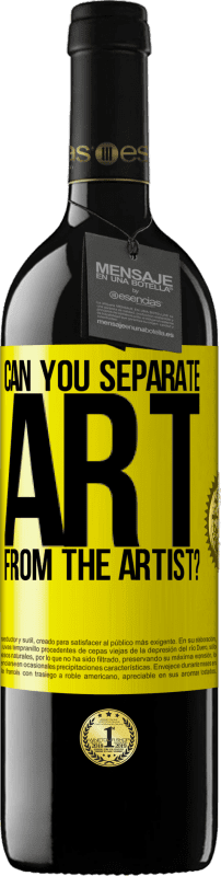 39,95 € 送料無料 | 赤ワイン REDエディション MBE 予約する アートをアーティストから分離できますか？ 黄色のラベル. カスタマイズ可能なラベル 予約する 12 月 収穫 2016 Tempranillo