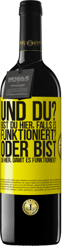 39,95 € Kostenloser Versand | Rotwein RED Ausgabe MBE Reserve und du? Bist du hier, falls es funktioniert, oder bist du hier, um es zum Laufen zu bringen? Gelbes Etikett. Anpassbares Etikett Reserve 12 Monate Ernte 2015 Tempranillo