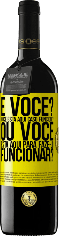 39,95 € Envio grátis | Vinho tinto Edição RED MBE Reserva e você? Você está aqui caso funcione ou está aqui para fazê-lo funcionar? Etiqueta Amarela. Etiqueta personalizável Reserva 12 Meses Colheita 2015 Tempranillo