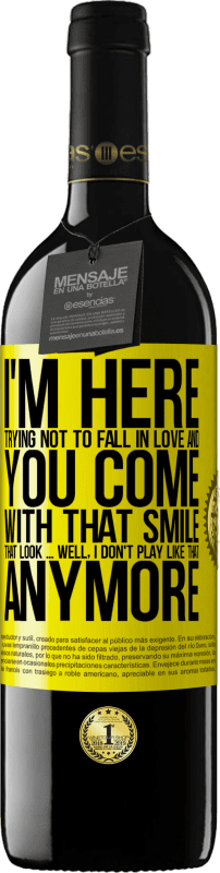 39,95 € 送料無料 | 赤ワイン REDエディション MBE 予約する 私はここで恋に落ちないようにしようとすると、あなたはその笑顔で私を残します 黄色のラベル. カスタマイズ可能なラベル 予約する 12 月 収穫 2016 Tempranillo