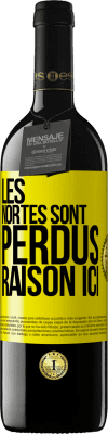 39,95 € Envoi gratuit | Vin rouge Édition RED MBE Réserve Les Nortes sont perdus. Raison ici Étiquette Jaune. Étiquette personnalisable Réserve 12 Mois Récolte 2014 Tempranillo