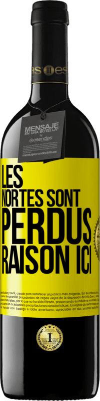 39,95 € Envoi gratuit | Vin rouge Édition RED MBE Réserve Les Nortes sont perdus. Raison ici Étiquette Jaune. Étiquette personnalisable Réserve 12 Mois Récolte 2015 Tempranillo